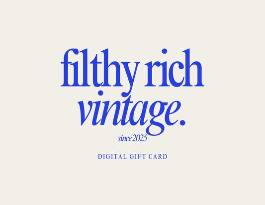 Filthy Rich Vintage Digital Gift Credit